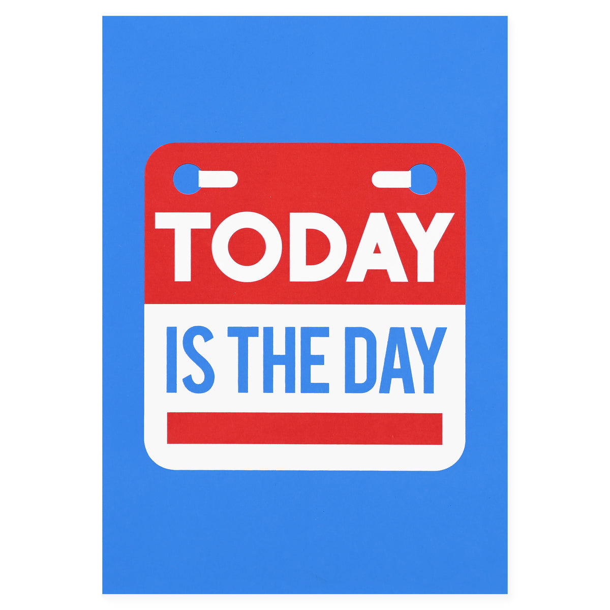 Crispin Finn Today is the Day Greeting Card 