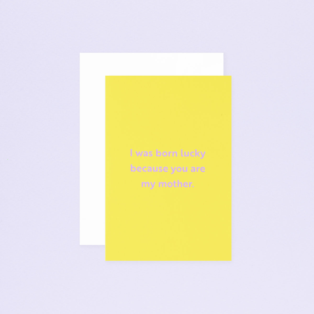 Graphic Factory I Was Born Lucky Mother's Day Card 