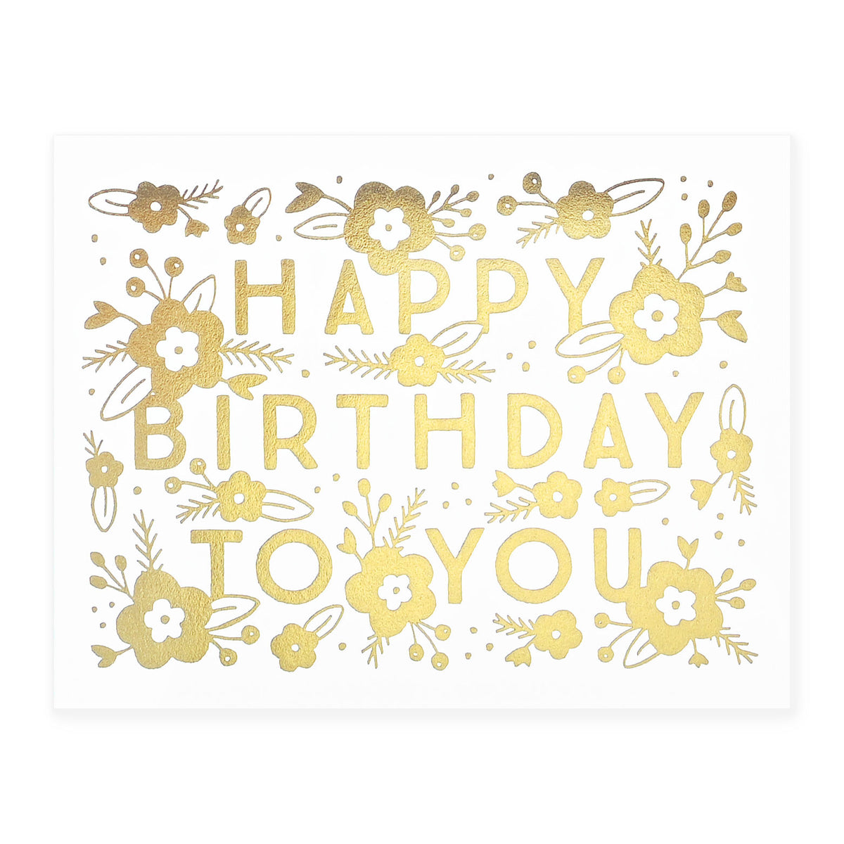 Hello Paper Co. Happy Birthday Gold Floral Greeting Card