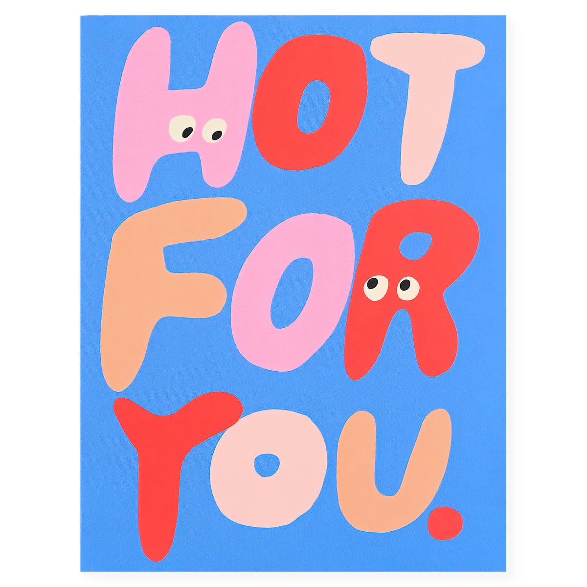 People I've Loved Hot For You Greeting Card