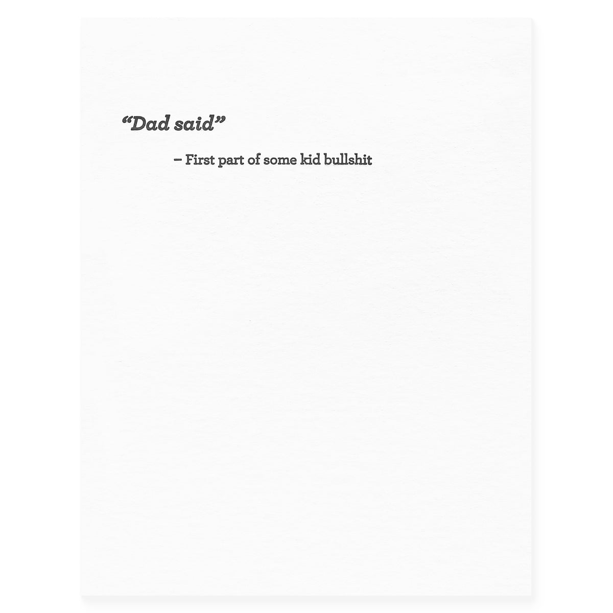 Sapling Press Dad Said Father's Day Card 