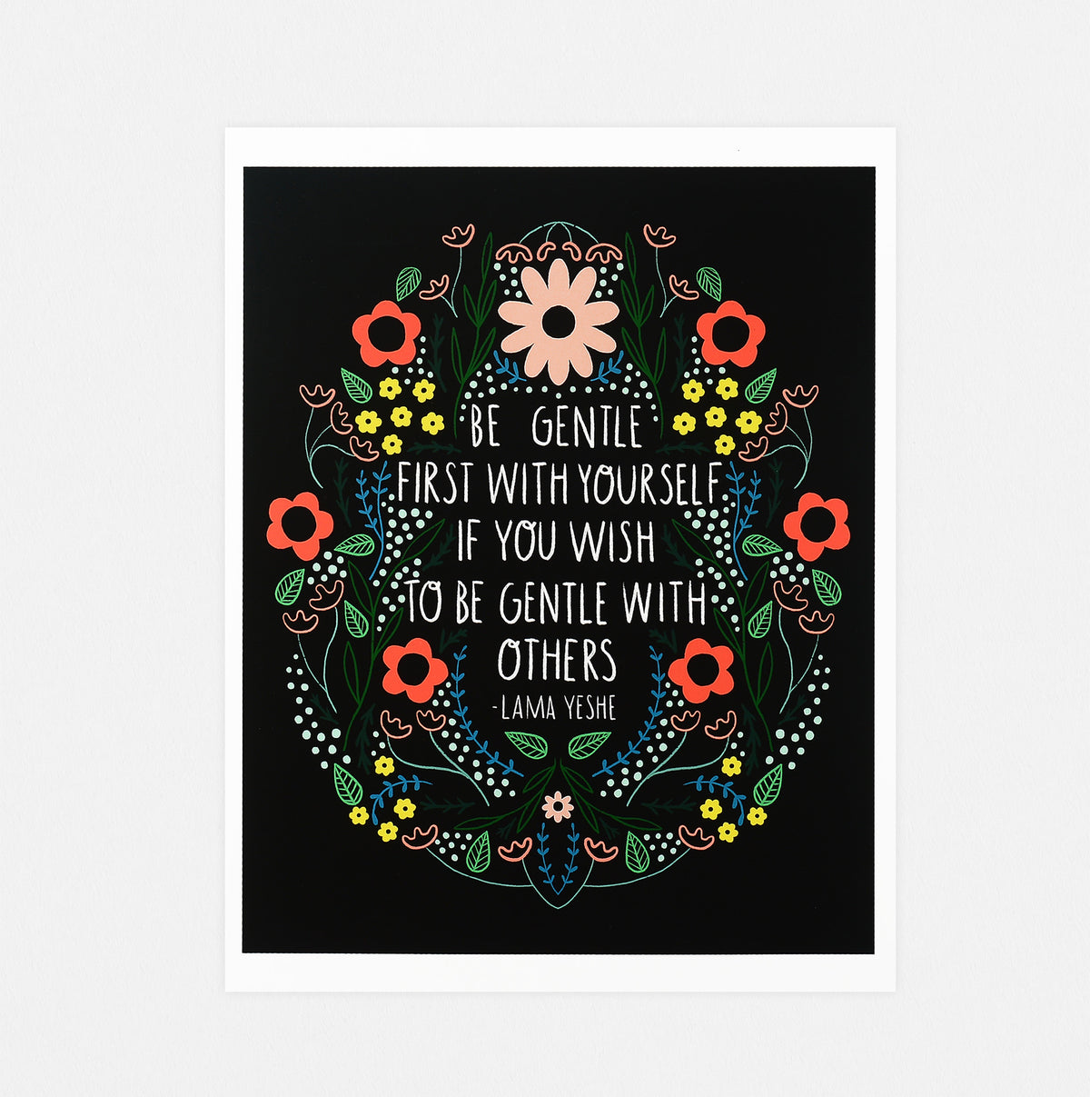 Gingiber Be Gentle With Yourself Print 8 x 10" 