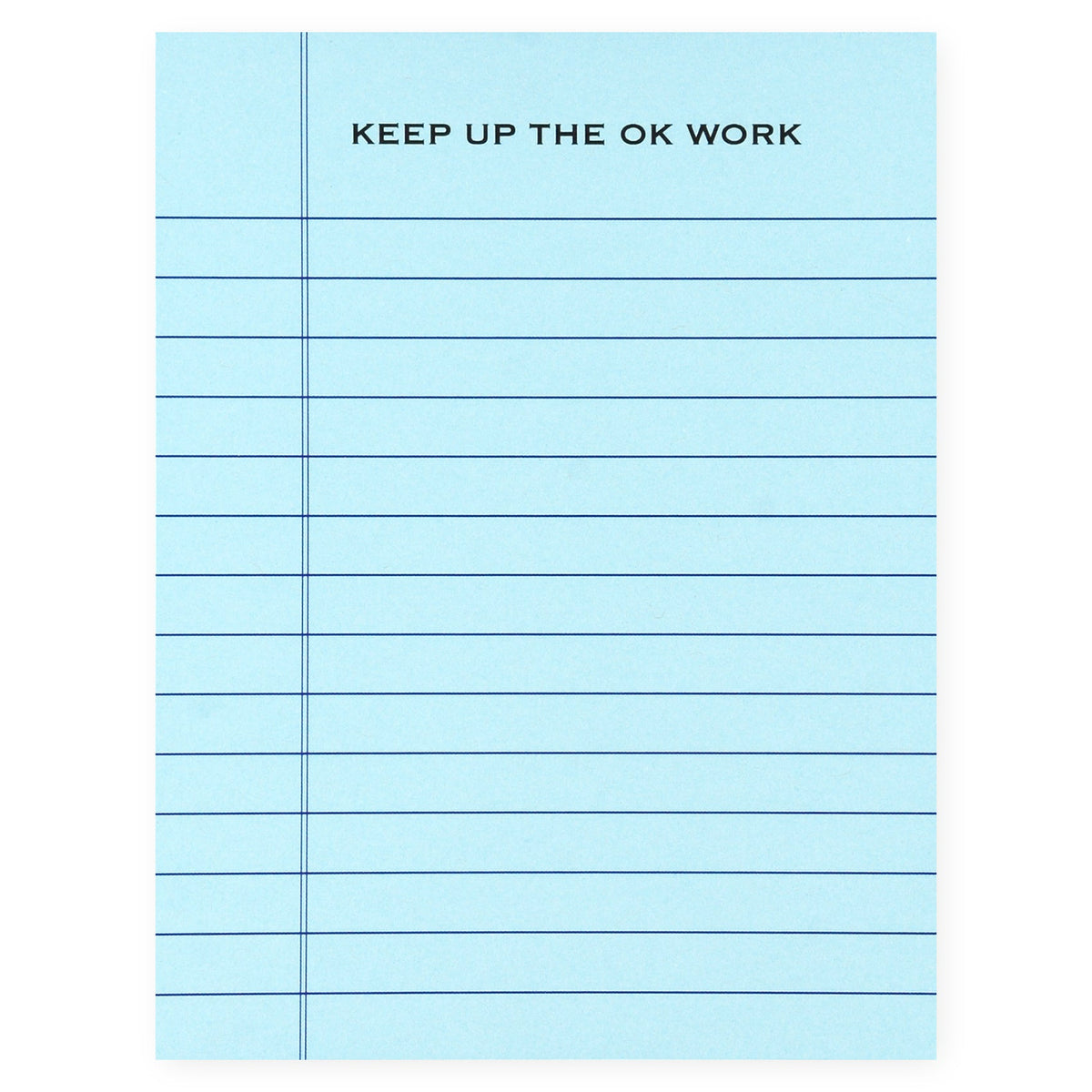 Terrapin Stationers Keep Up the OK Work Notepad 