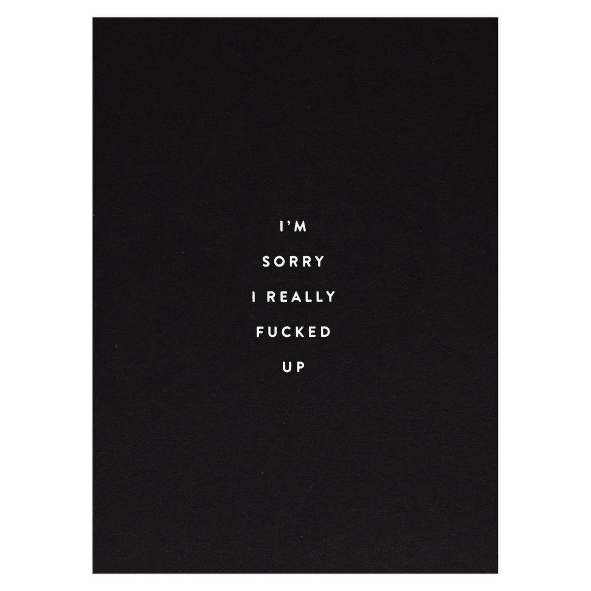 The Social Type Sorry F'ed Up Greeting Card 