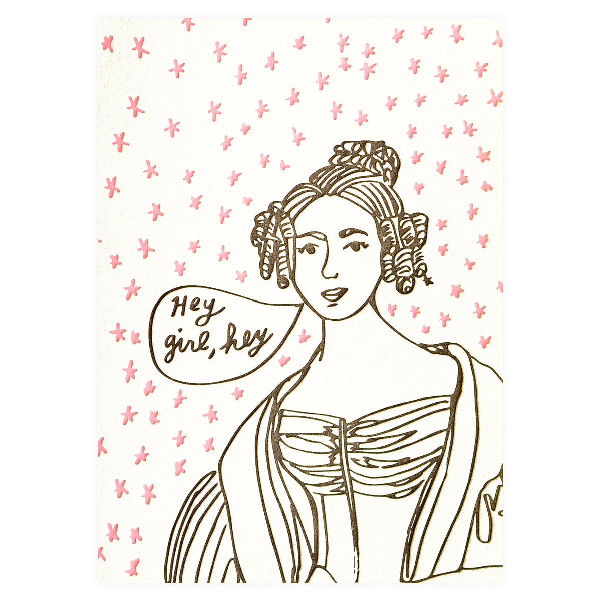 Wolf & Wren Press Portrait Hey Girl Greeting Card 